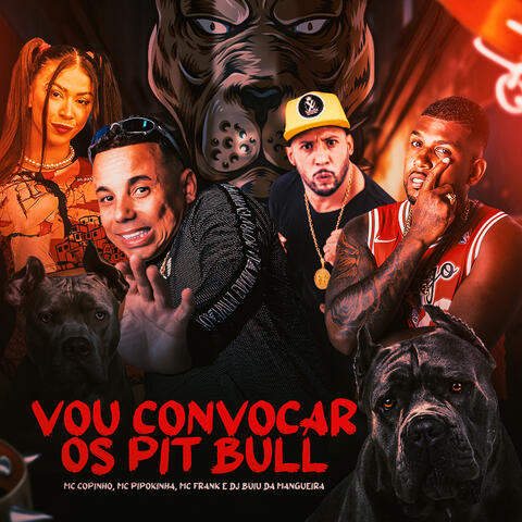 Vou Convocar os Pit Bull