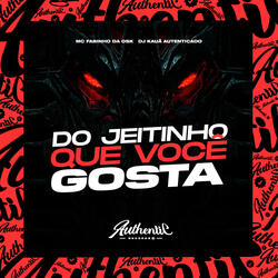 Do Jeitinho Que Você Gosta