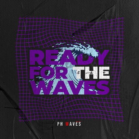 Ready for the Waves