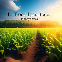 La Troncal para Todos