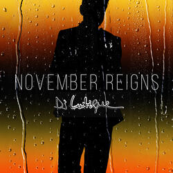 November Reigns