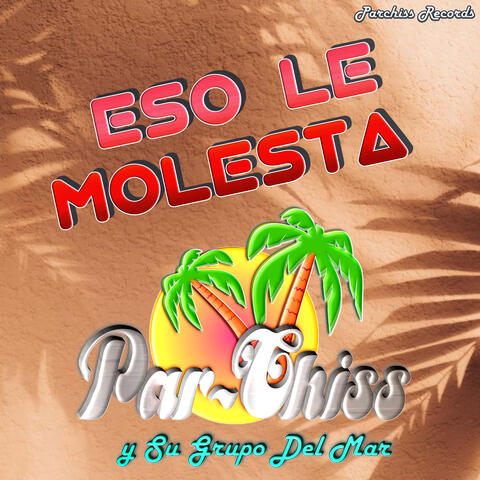 Eso Le Molesta