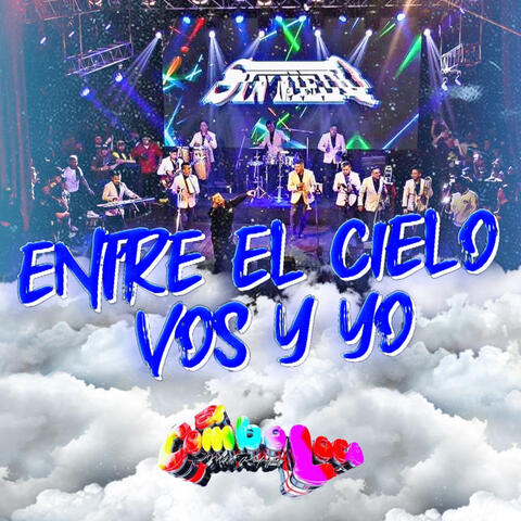 Entre el Cielo, Vos y Yo