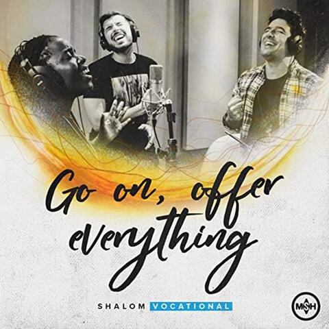 Go On, Offer Everything