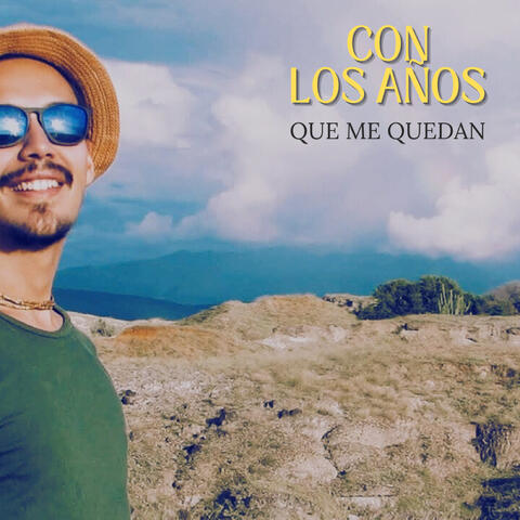 Con los Años Que Me Quedan