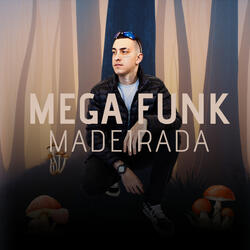 Mega Funk Madeirada