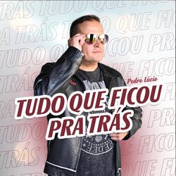 Tudo Que Ficou pra Trás