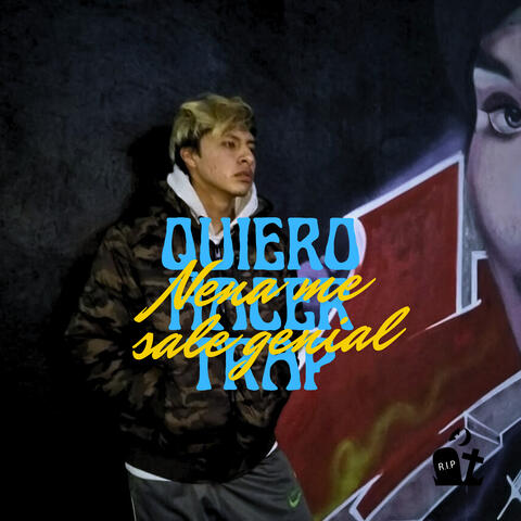 Quiero Hacer Trap