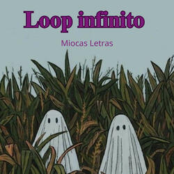 Loop Infinito
