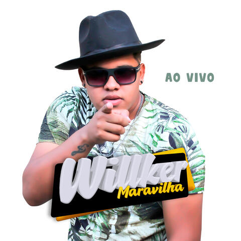 Willker Maravilha ao Vivo