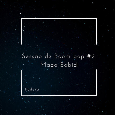 Sessão de Boom Bap 2 - Mago Babidi