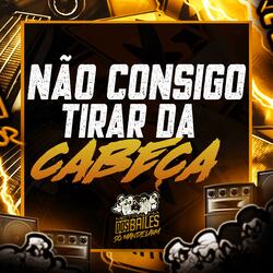 Não Consigo Tirar da Cabeça