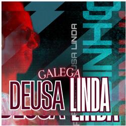 Galega Deusa Linda