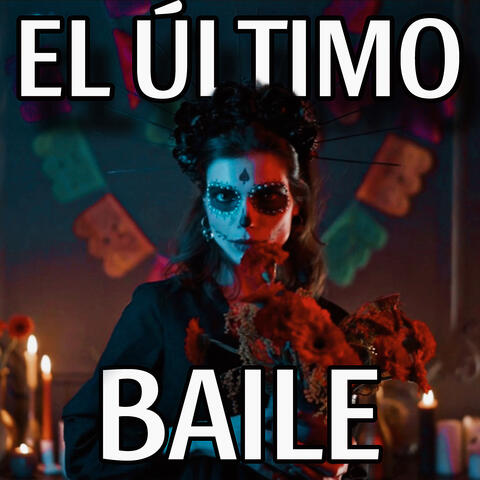 El Último Baile