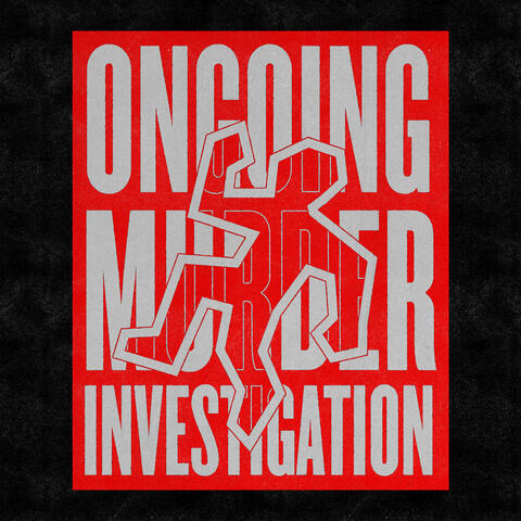 Ongoing Murder Investigation