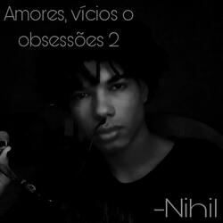 Amores, Vícios e Obsessões 2