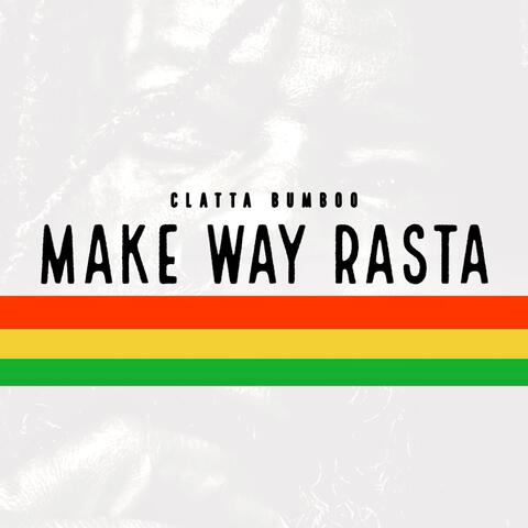 Make Way Rasta