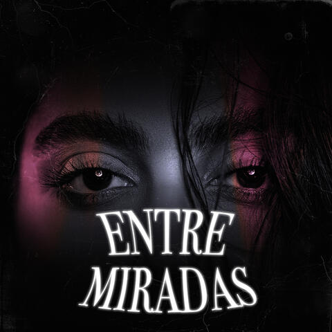 Entre Miradas
