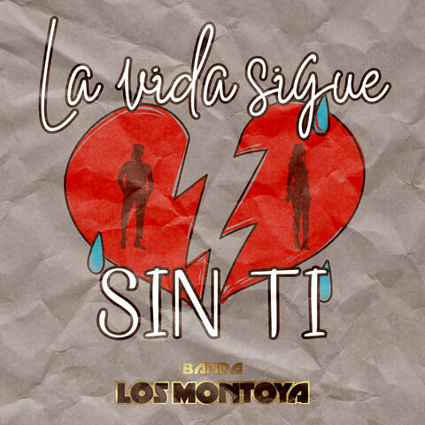 La Vida Sigue Sin Ti