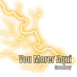 Vou Morer Aqui