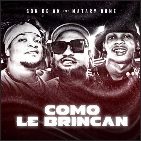 Como Le Brincan
