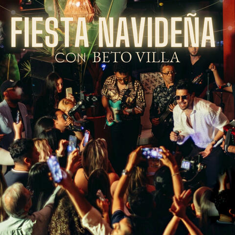 Fiesta Navideña Con Beto Villa
