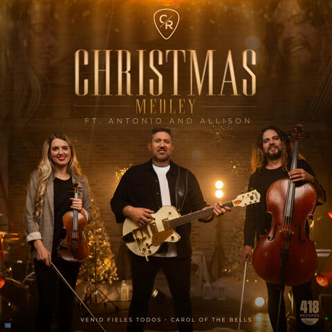 Christmas Medley: Venid Fieles Todos / Carol Of The Bells