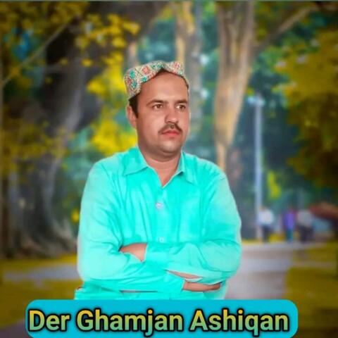 Der Ghamjan Ashiqan