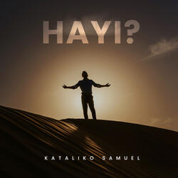 Hayi?