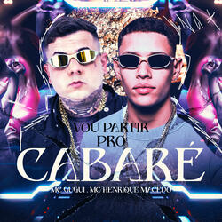 Vou Partir pro Cabare