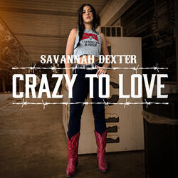 Crazy to Love