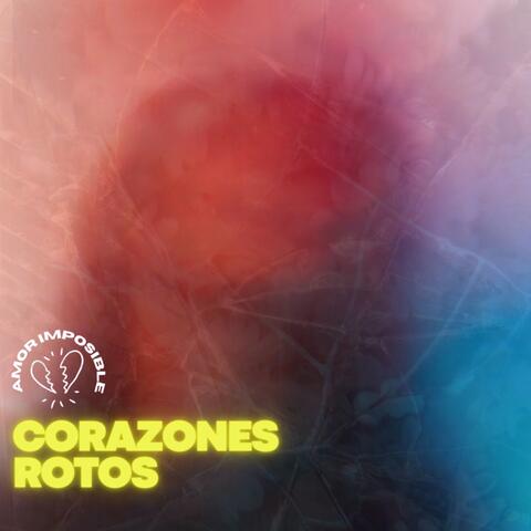 Corazones Rotos