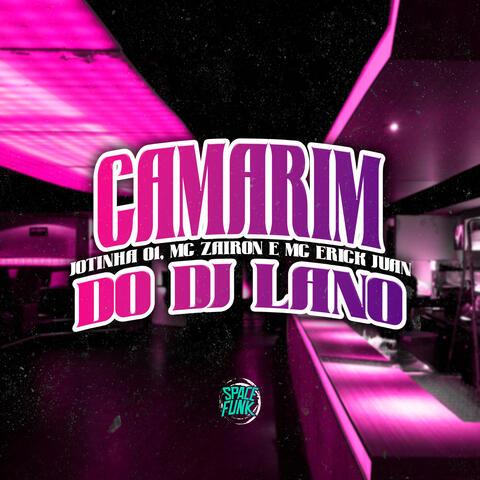 Camarim do Dj Lano