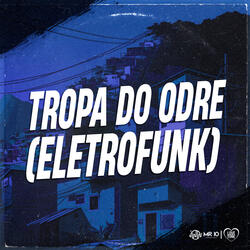 Tropa do Odre (Eletrofunk)