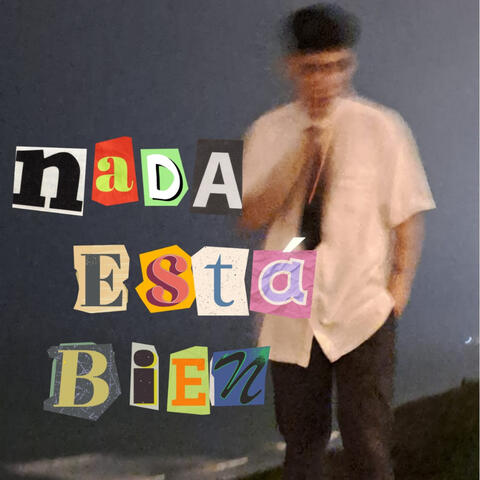 Nada Esta Bien