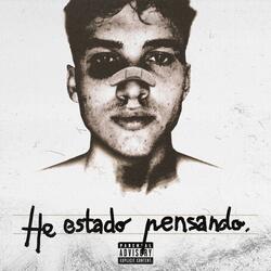 He Estado Pensando