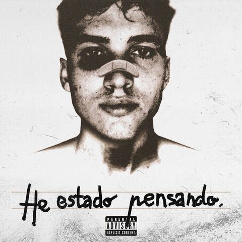 He Estado Pensando