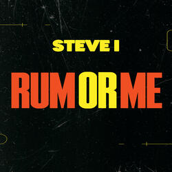 Rum or Me
