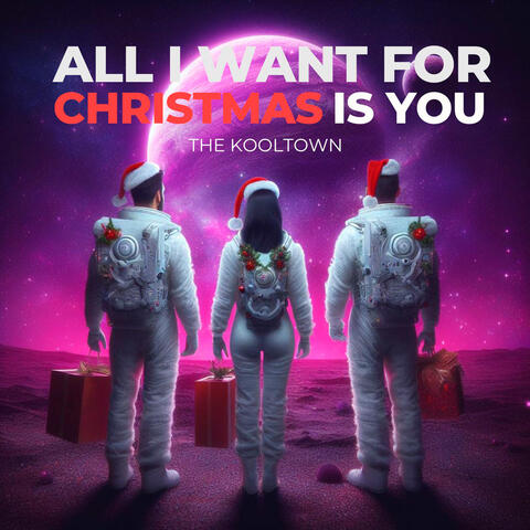 All I Want for Christmas Is You