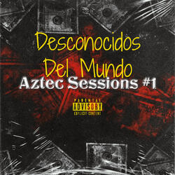 Aztec Sessions #1