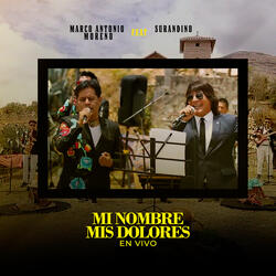 Mi Nombre / Mis Dolores