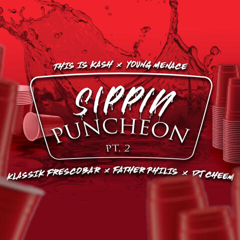 Sippin' Puncheon, Pt. 2