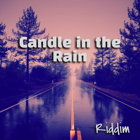 Candle in the Rain Riddim