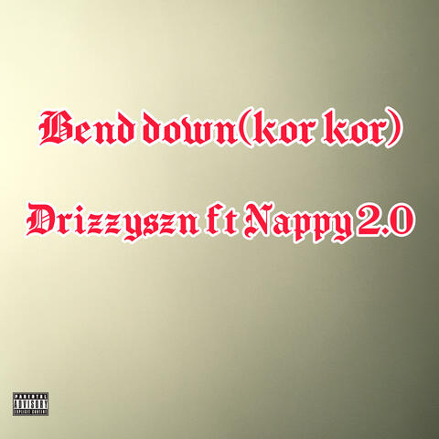 Bend Down (Kor Kor)