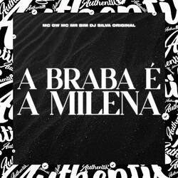 A Braba É a Milena