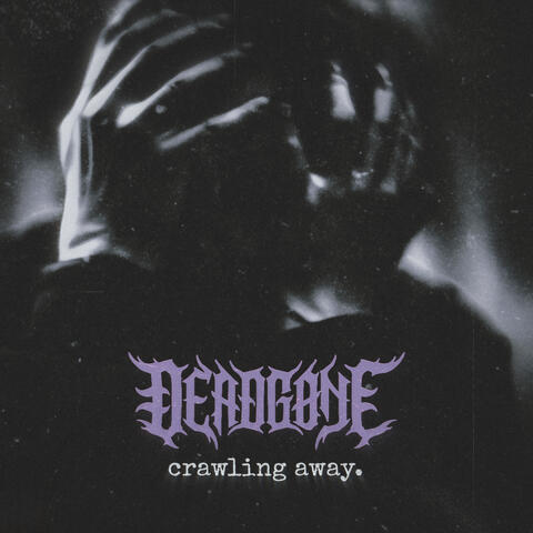 Crawling Away
