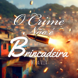 O Crime Não É Brincadeira