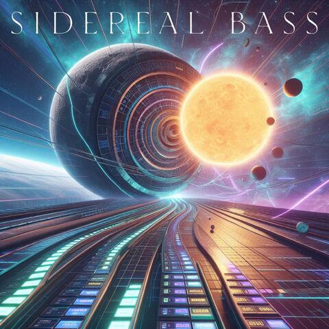 Sidereal Bass