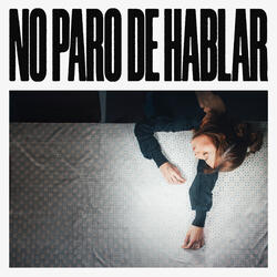 No Paro de Hablar