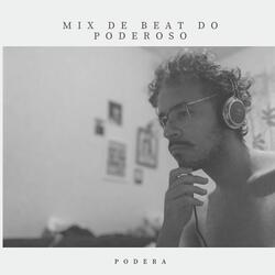 Mix de Beat do Poderoso